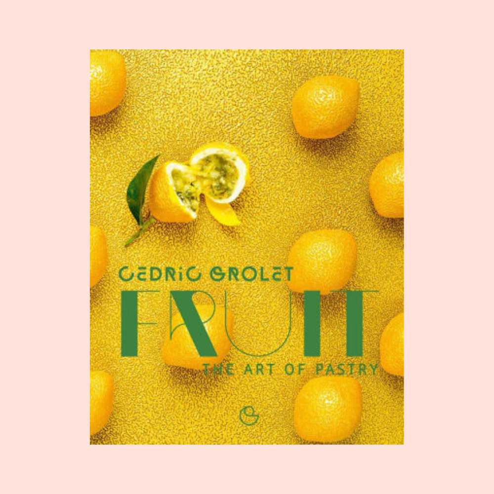 Fruit the art of pastry book