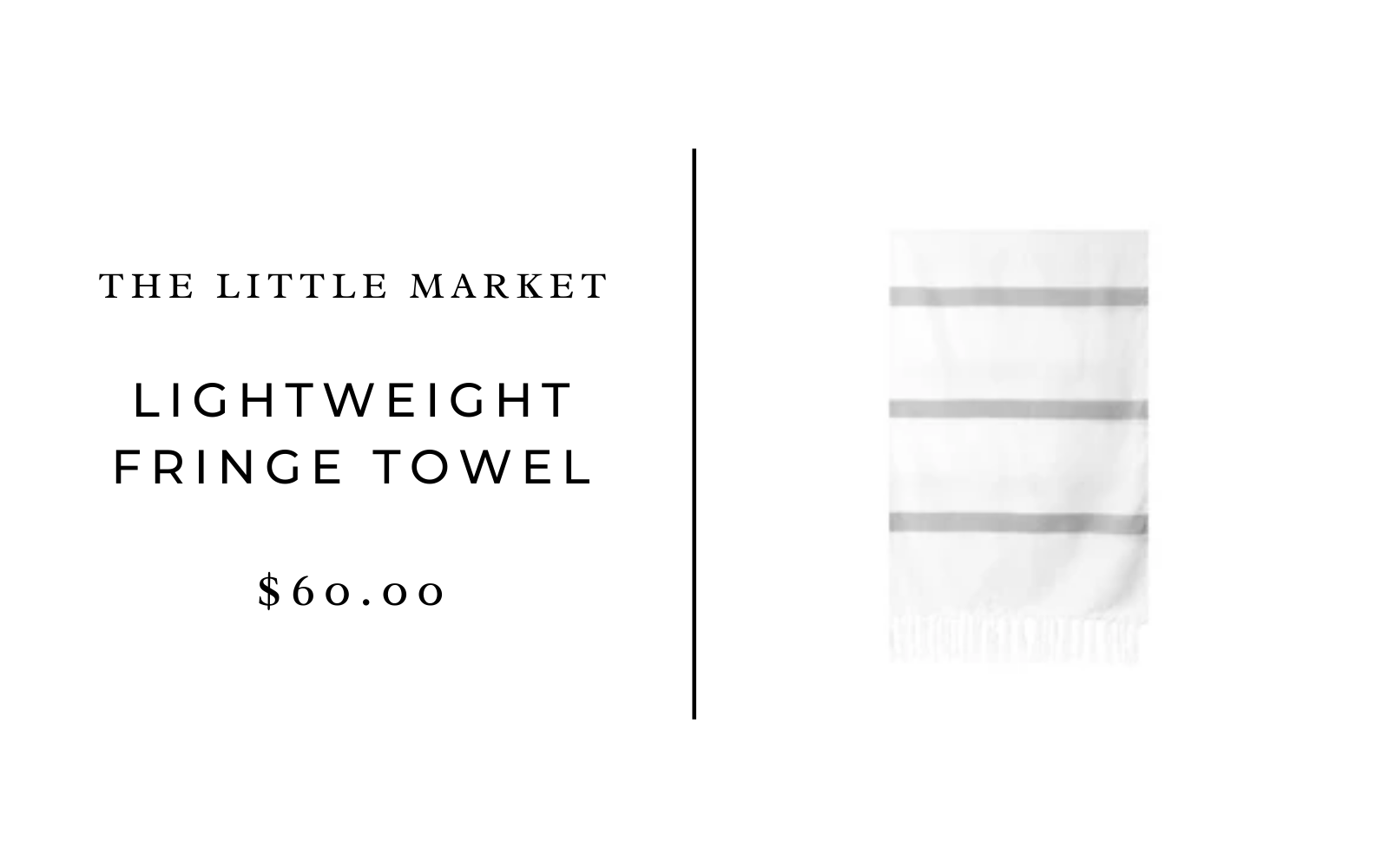 little market lightweight fringe towel