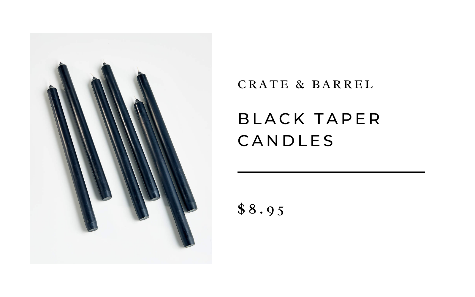 crate & Barrel black taper candles