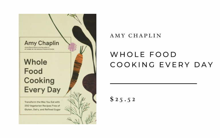 Whole Food Cooking Every Day - Amy Chaplin