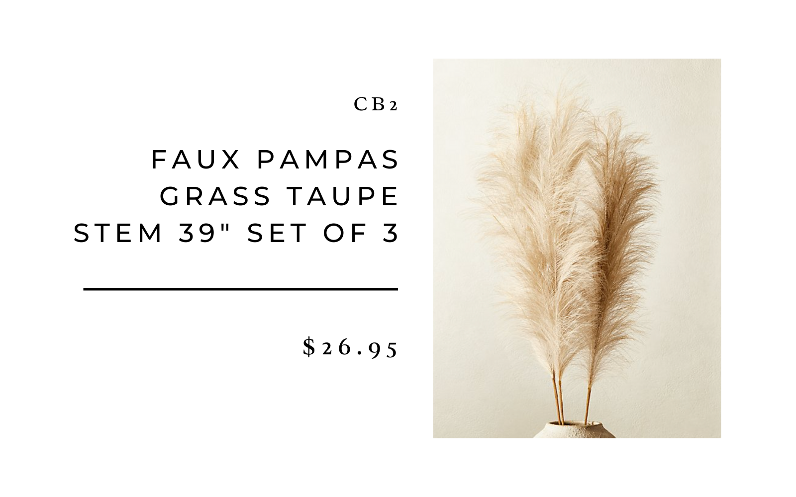 CB2 Faux Pampas Grass