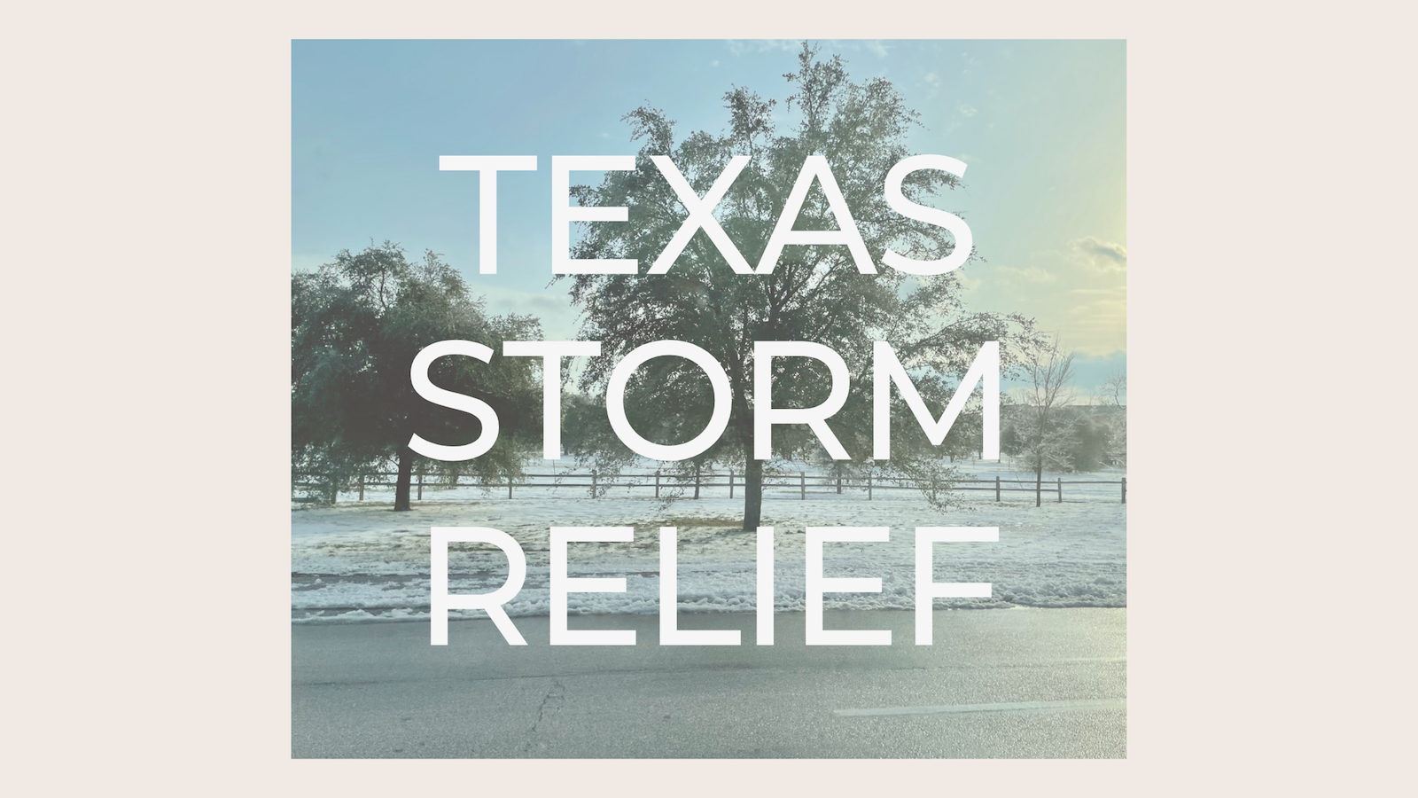 How to Help Texas and Where to Donate for the Winter Storm Relief Efforts