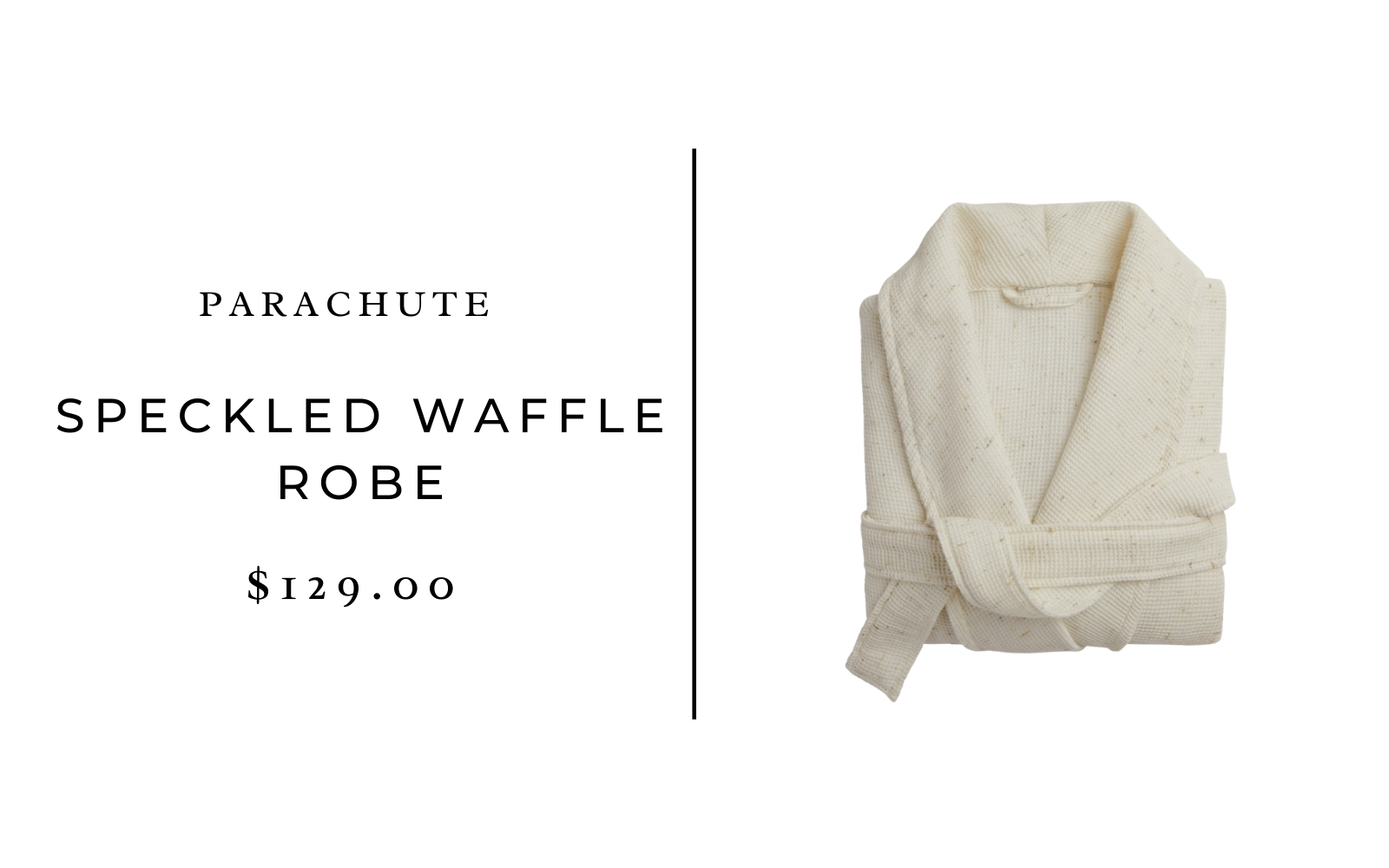 Parachute Speckled Robe & Soft Ribbed Slippers