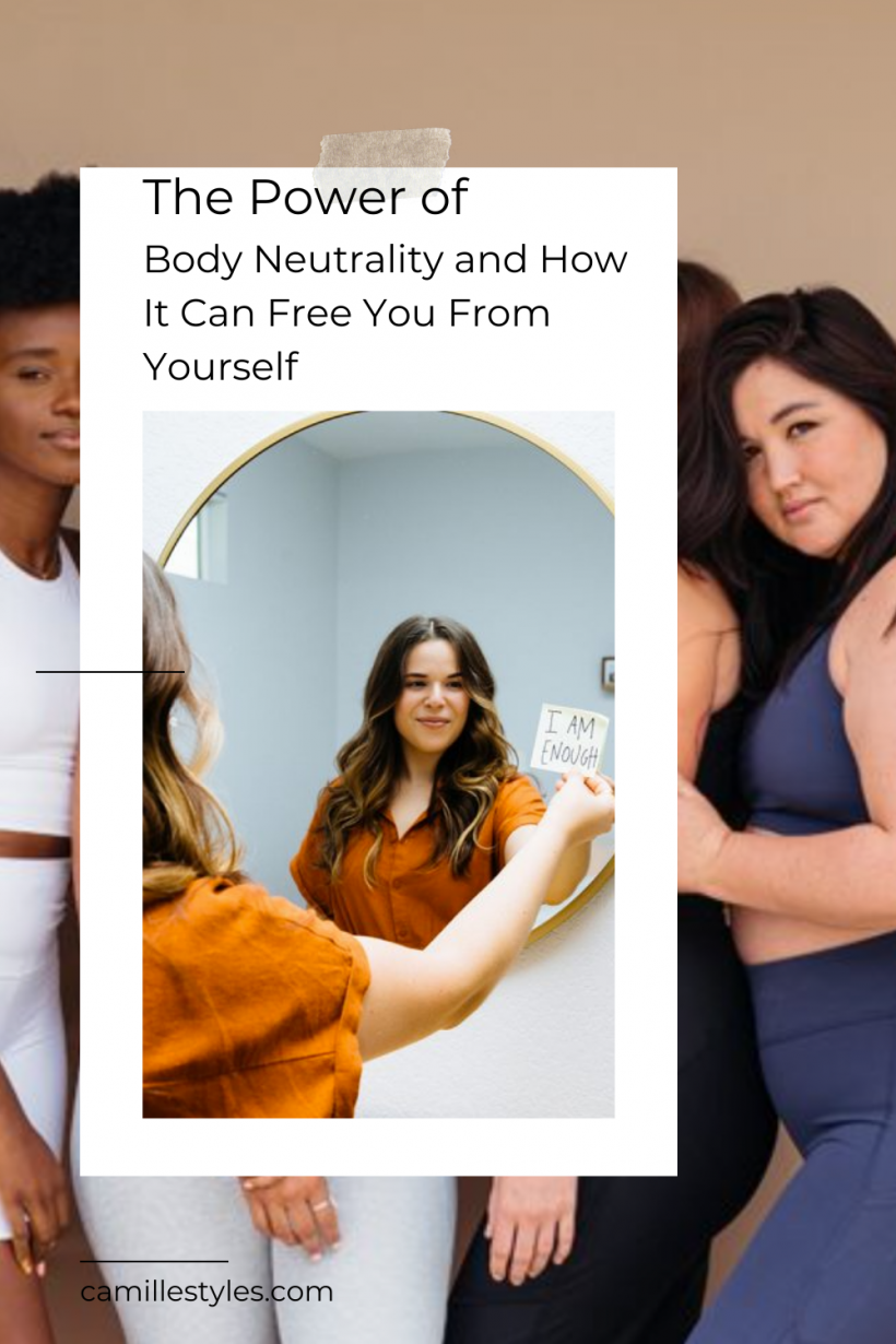 The Power of Body Neutrality and How It Can Free You From Yourself