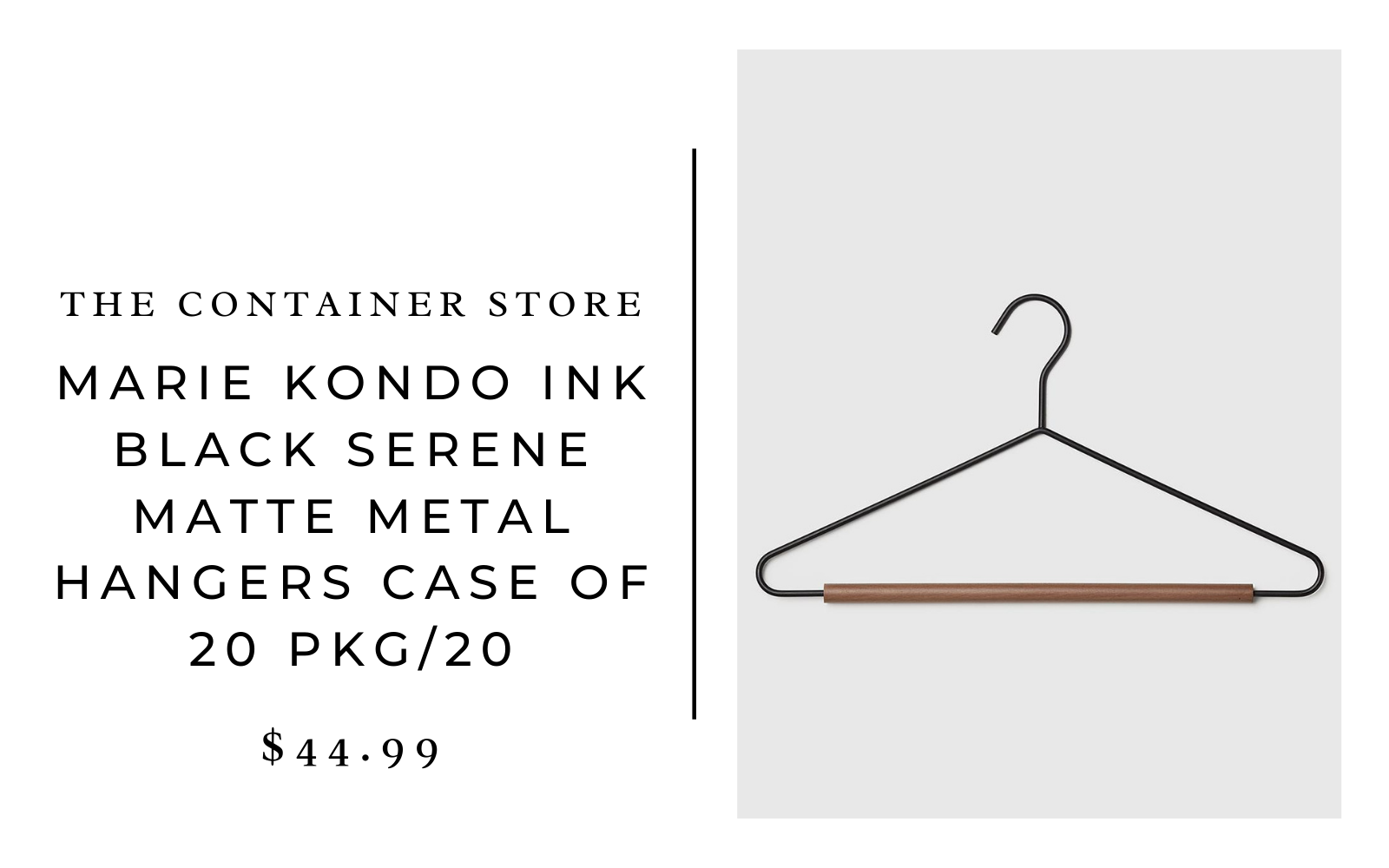The Container Store Marie Kondo Ink Black Serene Matte Metal Hangers Case of 20 Pkg