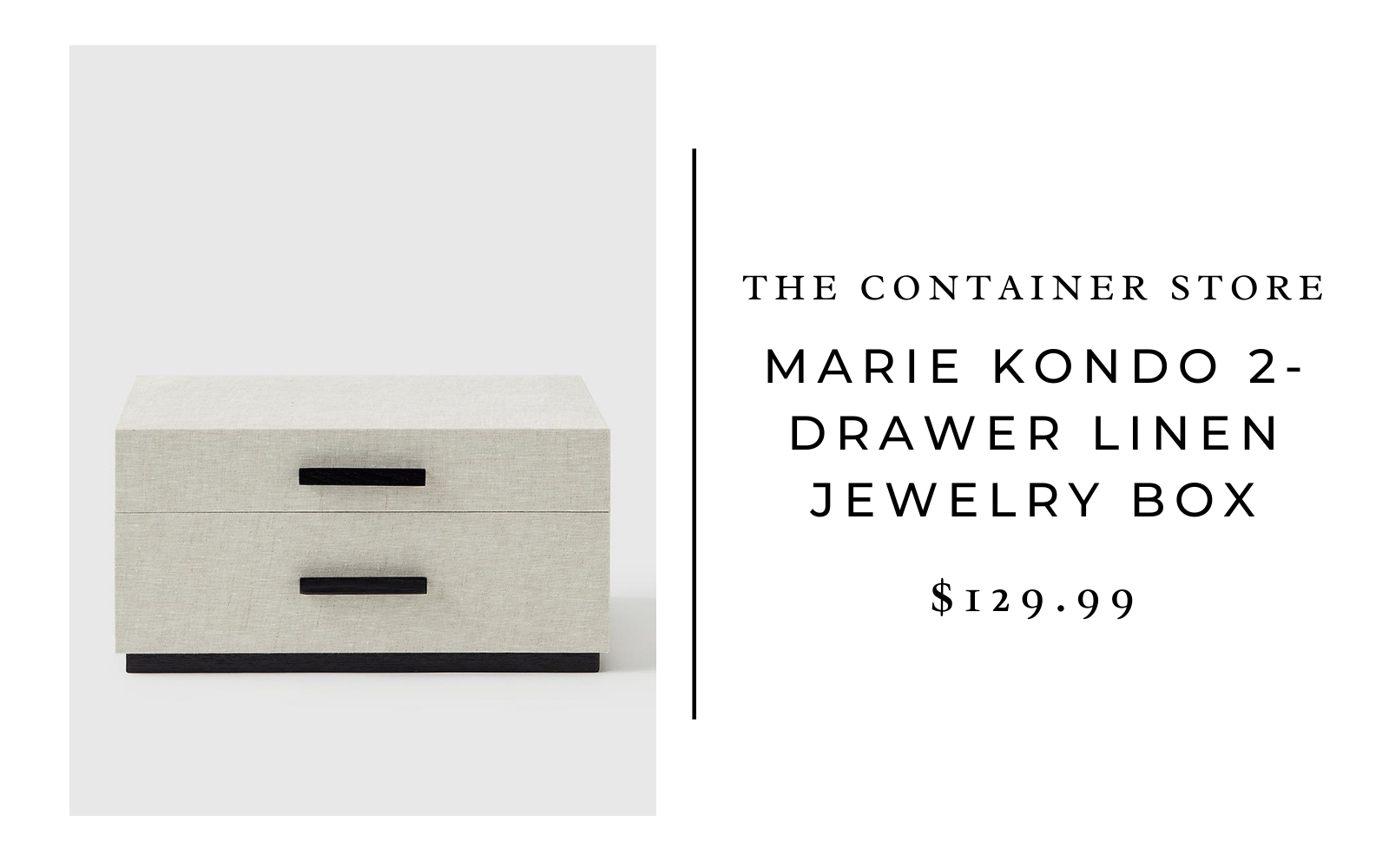 The Container Store Marie Kondo 2-Drawer Linen Jewelry Box