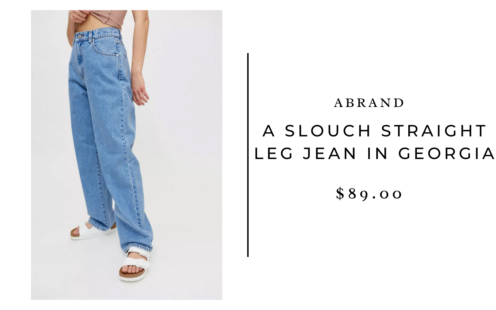 ABrand A Slouch Straight Leg Jean in Georgia 