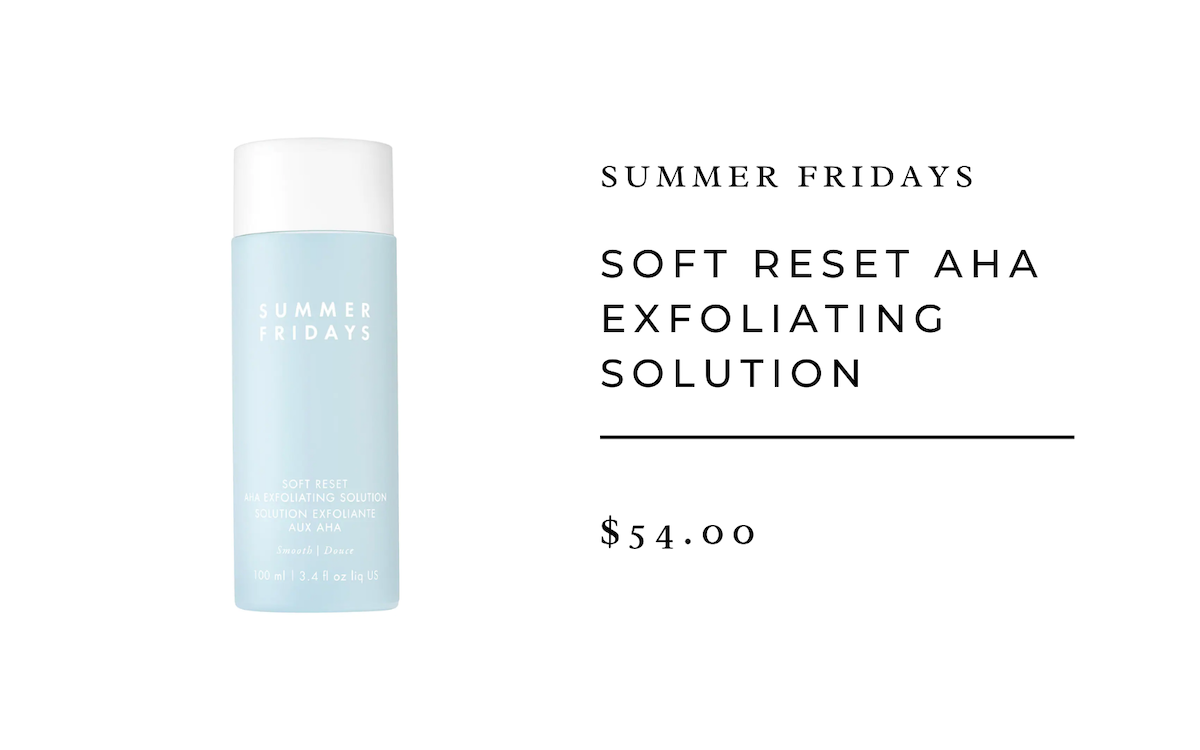 Summer Fridays Soft Reset AHA Exfoliating Solution