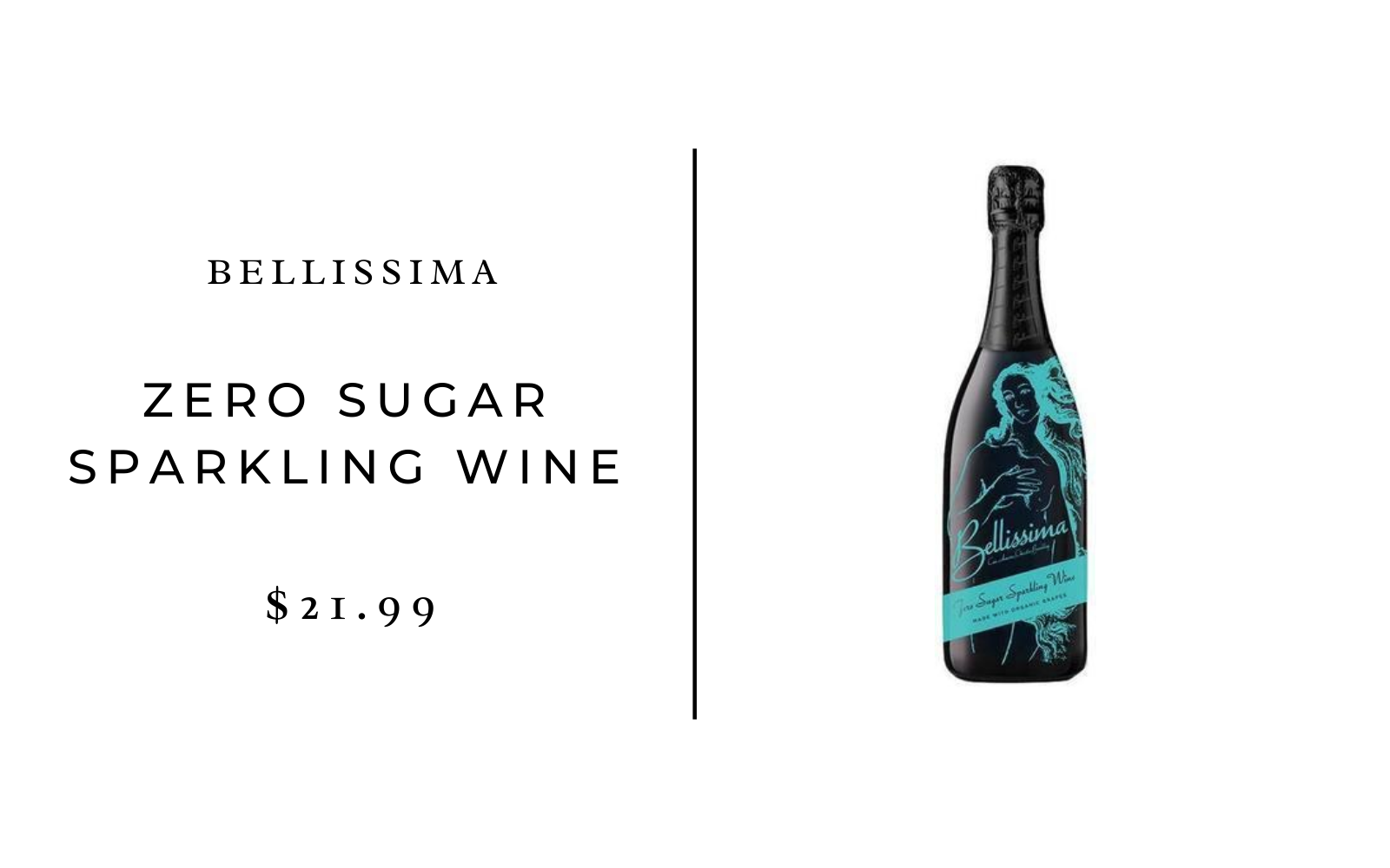 bellissima zero sugar sparkling wine