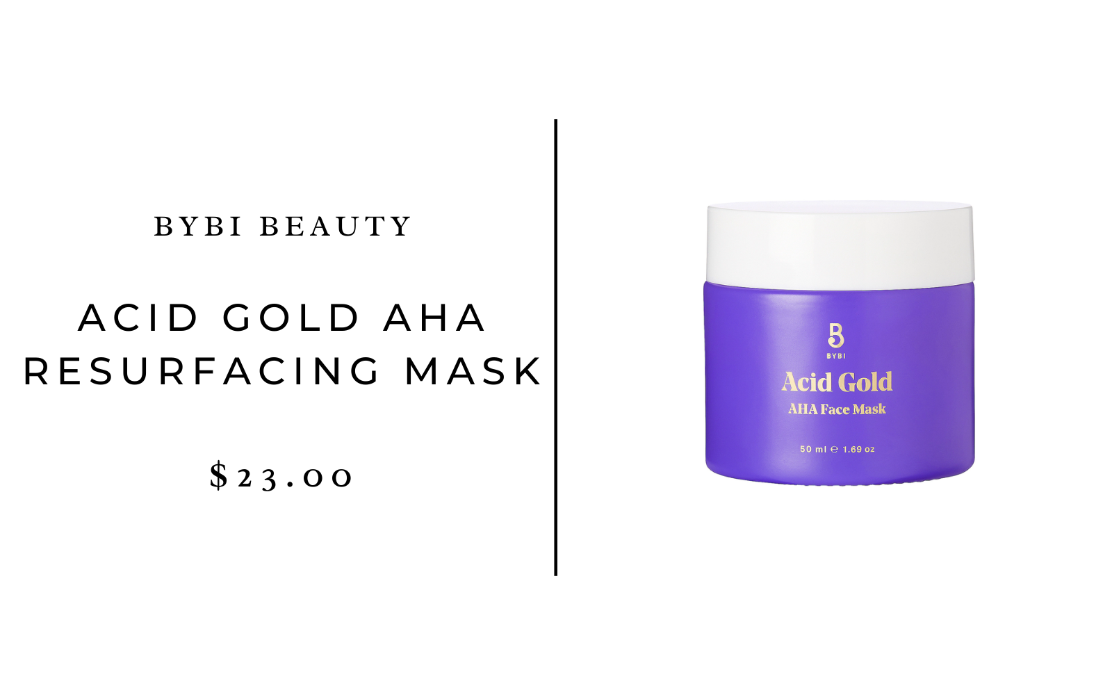 BYBI Beauty Acid Gold AHA Resurfacing Mask