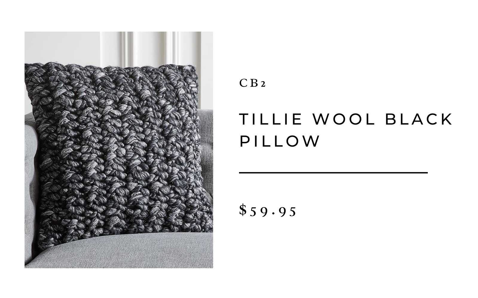 CB2 20” Tillie Wool Black Pillow