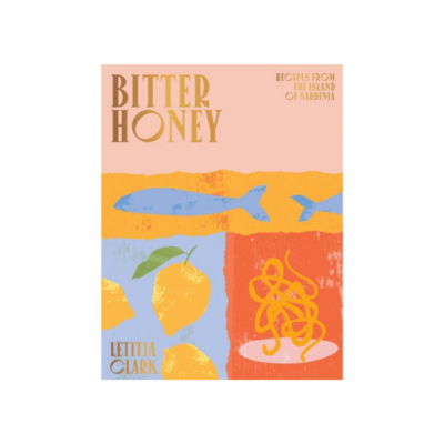 Bitter Honey cookbook.