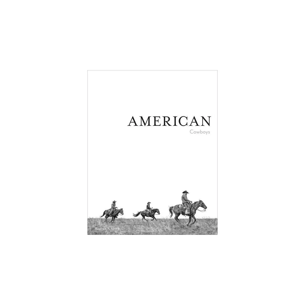 American Cowboys - by Anouk Masson Krantz