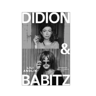 Didion and babaitz by Lily Anolik