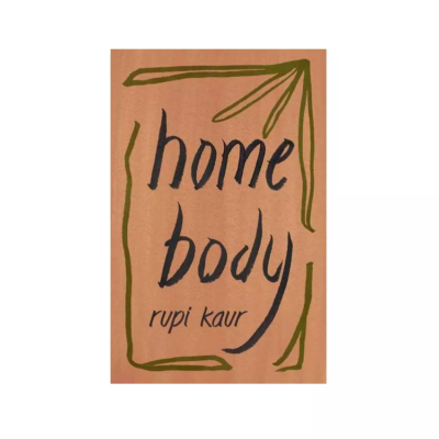 Home Body by Rupi Kaur