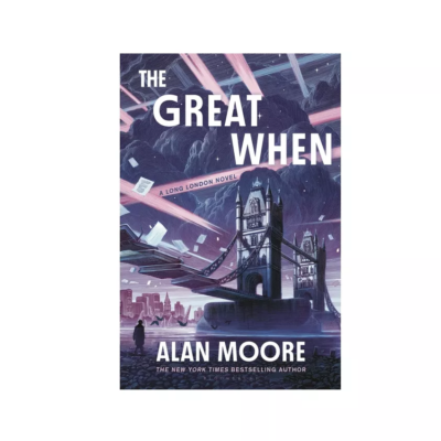 The Great When by Alan Moore