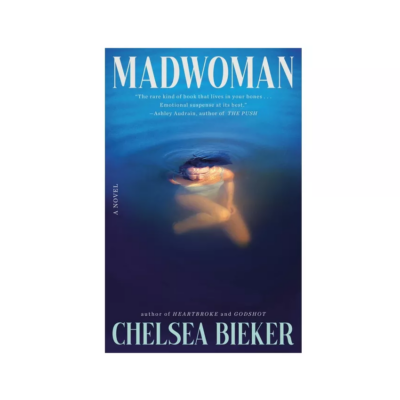 Madwoman by Chelsea Bieker