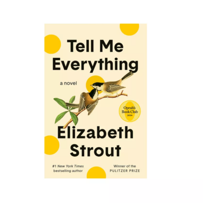 Tell Me Everything by Elizabeth Strout