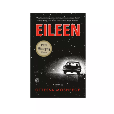 Eileen - by Ottessa Moshfegh