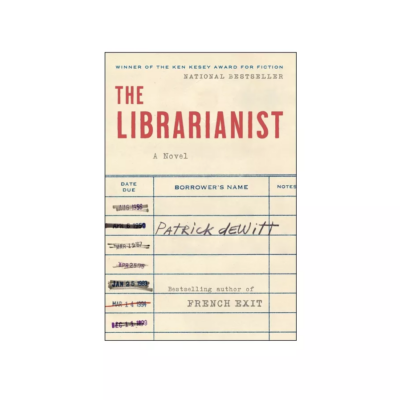 The Librarianist by Patrick DeWitt