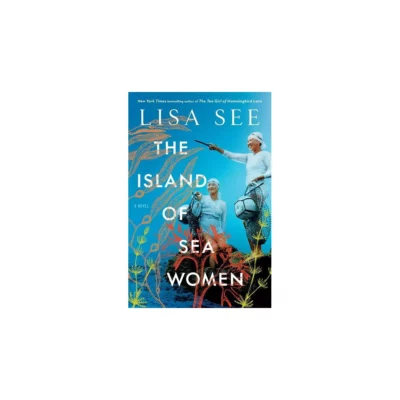 the island of sea women by lisa see