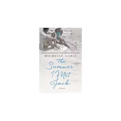 the summer I met jack by michelle gable
