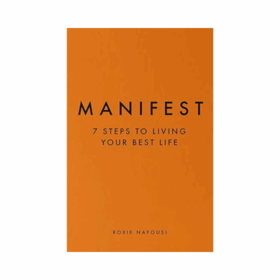 Manifest: 7 Steps to Living Your Best Life