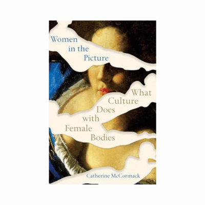 Women in the Picture: What Culture Does with Female Bodies