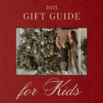 2025 Best Gifts for Kids